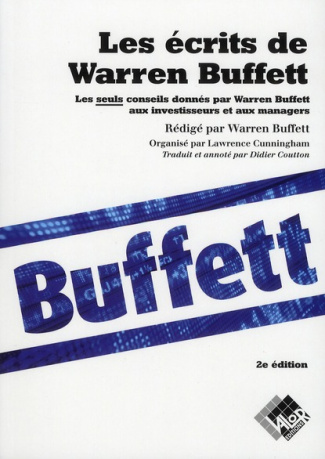 Les écrits de Warren Buffett / Les seuls conseils donnés par Warren Buffett aux investisseurs et aux