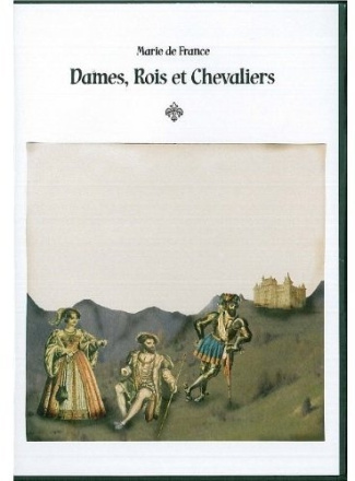 Dames, Rois et Chevaliers. 2 CD audio