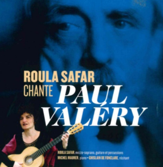 Roula Safar chante Paul Valéry. 1 CD audio