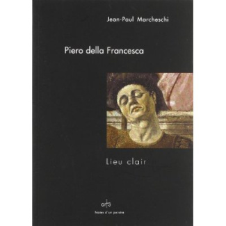 Piero della Francesca. Lieu clair