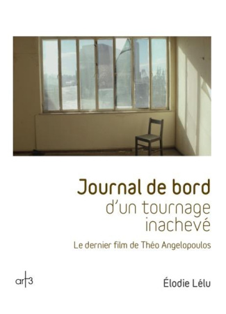 Journal de bord d'un tournage inachevé