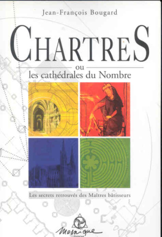 CHARTRES OU LES CATHEDRALES DU NOMBRE