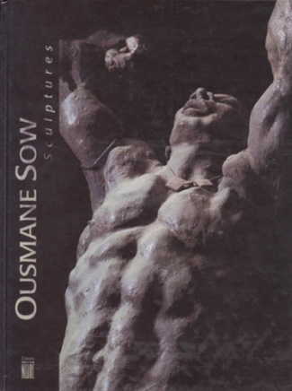 OUSMANE SOW. Sculptures, Edition bilingue français-anglais