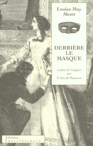 Derrière le masque ou Le pouvoir d'une femme