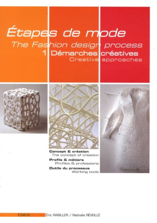 ETAPES DE MODE TOME 1 DEMARCHES CREATIVES