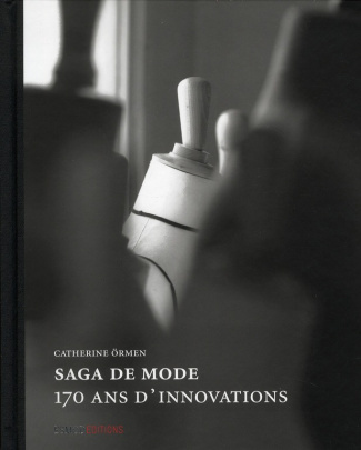 Saga de mode. 170 ans d'innovations