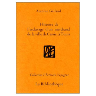 Histoire de l'esclavage d'un marchand de la ville de Cassis à Tunis