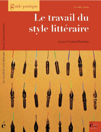 LE TRAVAIL DU STYLE LITTERAIRE