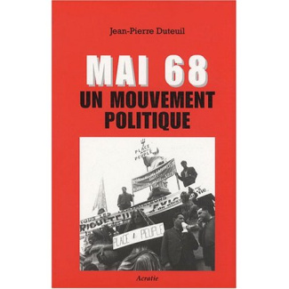 Mai 68. Un mouvement politique