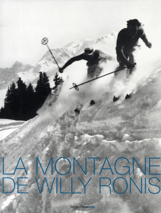 LA MONTAGNE DE WILLY RONIS