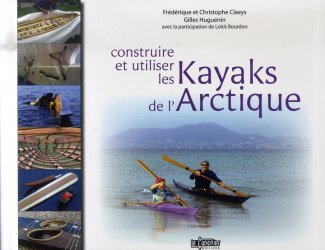 Construire et utiliser les kayaks de l'Arctique