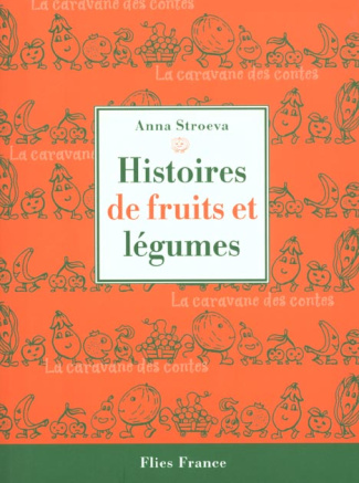 Histoires de fruits et légumes