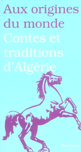 Contes et traditions d'Algérie