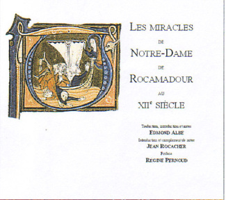 LE LIVRE DES MIRACLES DE ROCAMADOUR AU XIIE SIECLE