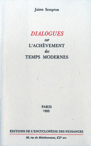 Dialogues sur l'achèvement des temps modernes