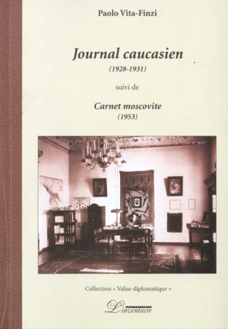 Journal caucasien (1928-1931) suivi de Carnet moscovite (1953)