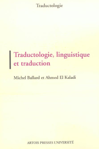 Traductologie, linguistique et traduction