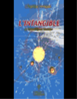 L'intangible. Le stade ultime de l'évolution