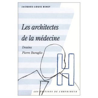 Les architectes de la médecine