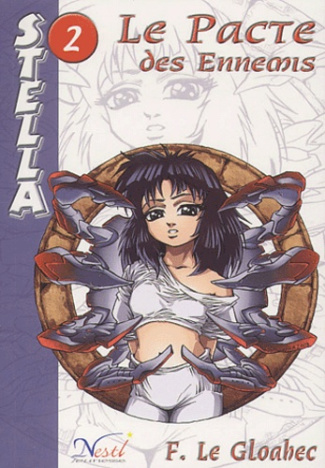Stella Tome 2 : Le pacte des ennemis