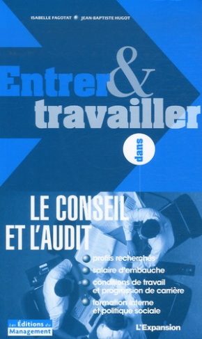 Entrer et travailler dans le conseil et l'audit