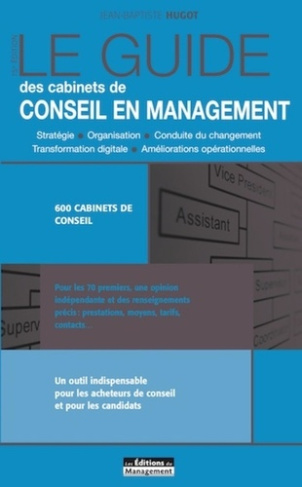 Le guide des cabinets de conseil en management. 15e édition