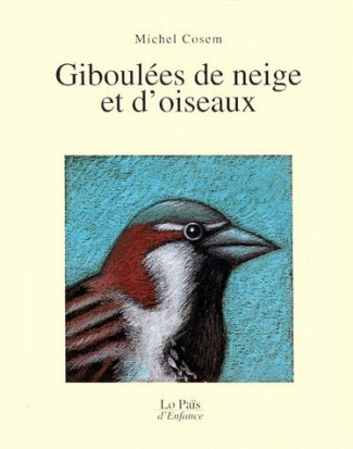 Giboulées de neige et d'oiseaux