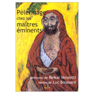 Pèlerinage chez les maîtres éminents