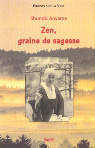 Zen, graine de sagesse