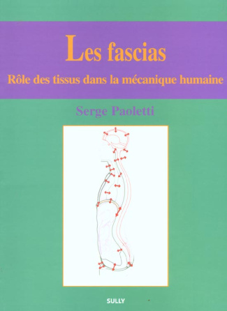 Les fascias. Rôle des tissus dans la mécanique humaine, 2ème édition
