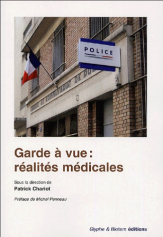 Garde à vue : réalités médicales