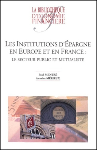 Les institutions d'épargne en Europe et en France : Le secteur public et mutualiste