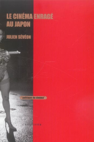 Le cinéma enragé au Japon