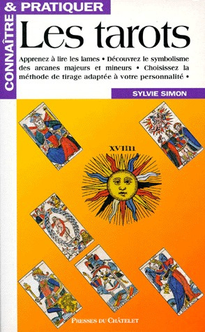 Connaître et pratiquer les tarots