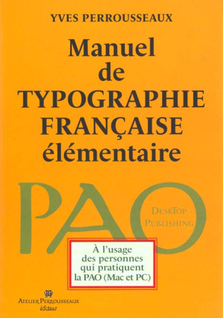 MANUEL DE TYPOGRAPHIE FRANCAISE ELEMENTAIRE