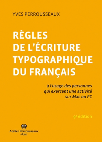 REGLES DE L'ECRITURE TYPOGRAPHIQUE DU FRANCAIS