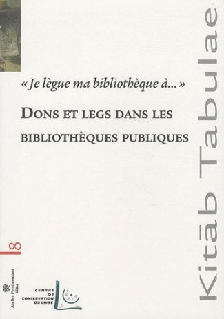 Dons et legs dans les bibliothèques publiques. "Je lègue ma bibliothèque à..."