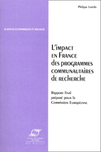 L'IMPACT EN FRANCE DES PROGRAMMES COMMUNAUTAIRES DE RECHERCHE. Rapport final préparé pour la Commiss