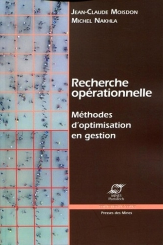 Recherche opérationnelle. Méthodes d'optimisation en gestion