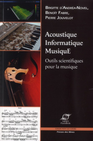 Acoustique, Informatique, Musique. Avec 1 CD audio