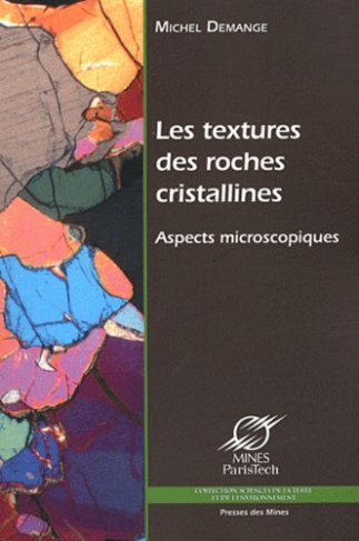 Les textures des roches cristallines. Aspects microscopiques