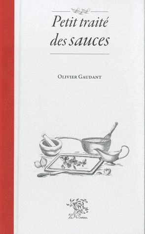 Petit traité des sauces