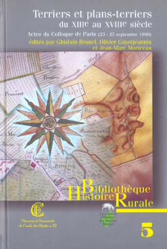 Terriers et plans-terriers du XIIIe au XVIIIe siècle. Actes du colloque de Paris (23-25 septembre 19