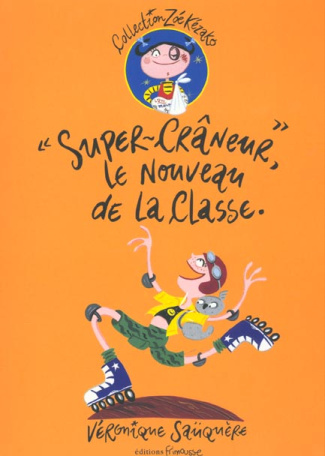 Super-Crâneur, le nouveau de la classe