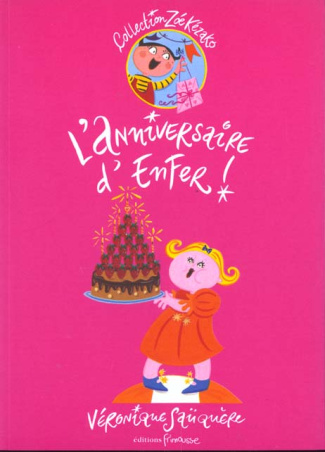 L'anniversaire d'enfer !