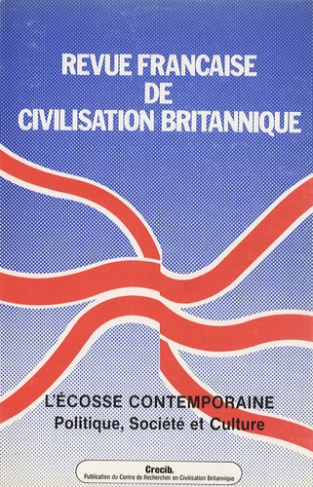 Revue française de civilisation britannique Volume 9 N° 2, Mai 1997 : L'Ecosse contemporaine. Politi