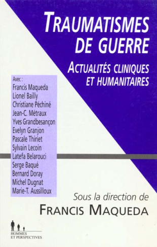 TRAUMATISMES DE GUERRE. Actualités cliniques et humanitaires