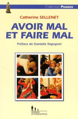 Avoir mal et faire mal. Approche des violences en famille et en institution