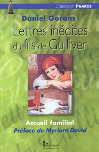 Accueil familial : Lettres inédites du fils de Gulliver