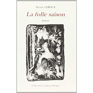 La folle saison